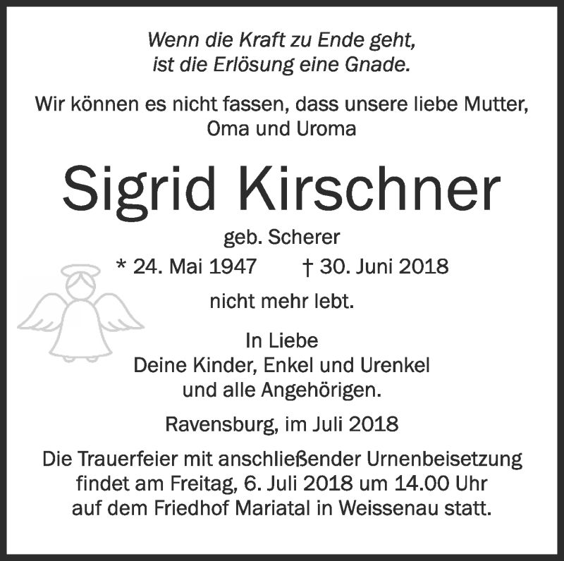  Traueranzeige für Sigrid Kirchner vom 04.07.2018 aus Schwäbische Zeitung