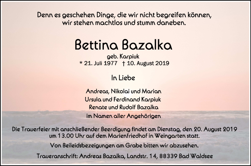  Traueranzeige für Bettina Bazalka vom 17.08.2019 aus Schwäbische Zeitung