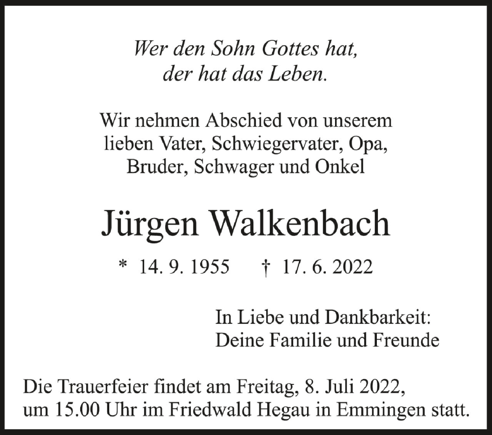  Traueranzeige für Jürgen Walkenbach vom 02.07.2022 aus Schwäbische Zeitung