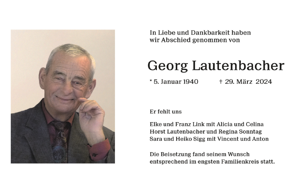  Traueranzeige für Georg Lautenbacher vom 13.04.2024 aus Schwäbische Zeitung