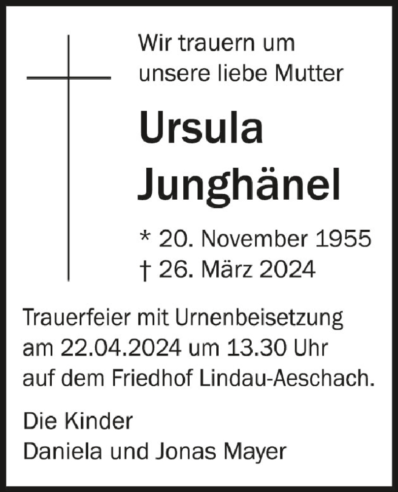  Traueranzeige für Ursula Junghänel vom 13.04.2024 aus Schwäbische Zeitung