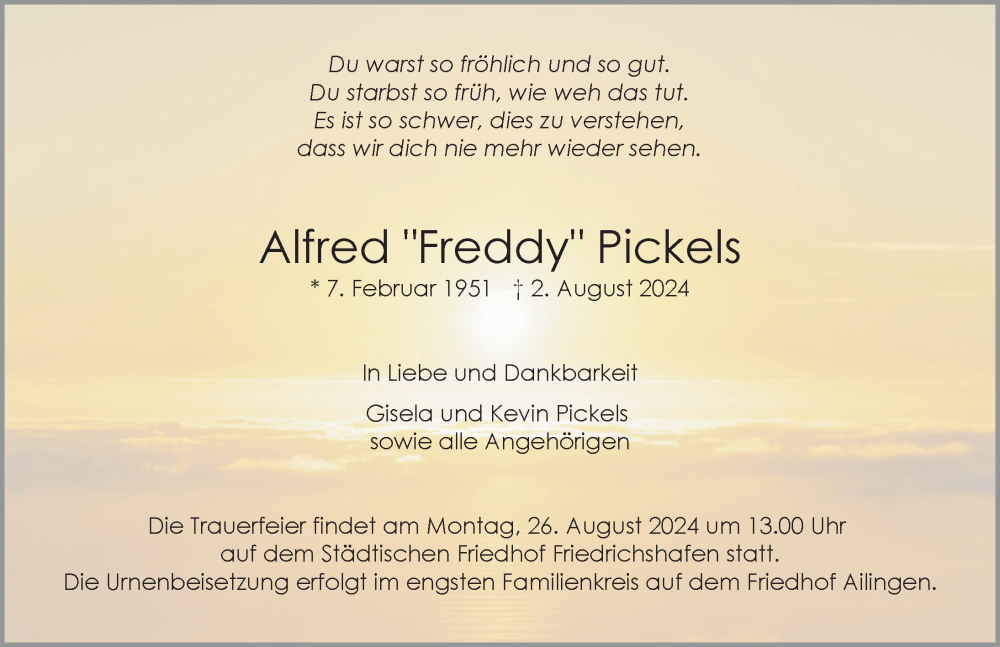  Traueranzeige für Alfred Pickels vom 17.08.2024 aus Friedrichshafen